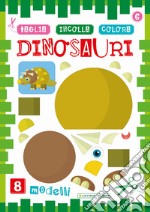 Dinosauri. Taglia incolla colora libro