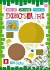 Dinosauri. Taglia incolla colora libro