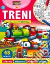 Treni e altri veicoli. Attaccami e colorami. Con adesivi libro