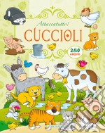 Cuccioli. Attaccatutto. Con adesivi libro