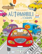 Automobili e camion. Attaccami libro