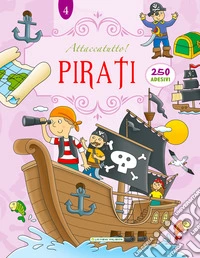 Pirati. Attaccatutto libro