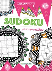 Sudoku per cervelloni libro