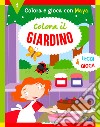 Colora il giardino. Ediz. a colori libro