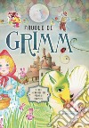 Favole di Grimm. Fiabe meravigliose prima di dormire. Ediz. a colori libro