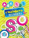 ABC e 123. Impara l'alfabeto e i numeri. Ediz. illustrata libro