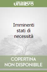 Imminenti stati di necessità