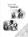 Croquis variés de Daumier. Ediz. illustrata libro