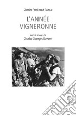 L'année vigneronne. Avec 6 images de C.G. Duvanel