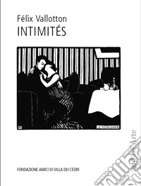 Félix Vallotton. Intimités libro