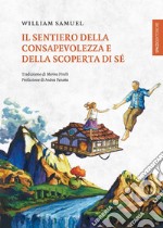 Il sentiero della consapevolezza e della scoperta di sé