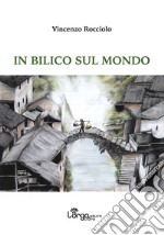 In bilico sul mondo libro