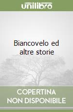 Biancovelo ed altre storie