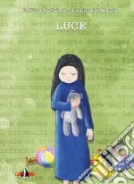 Luce. Nuova ediz. Con e-book