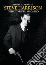 Steve Harrison. Detective del macabro libro