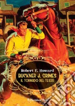 Buckner J. Grimes. Il tornado del Texas libro