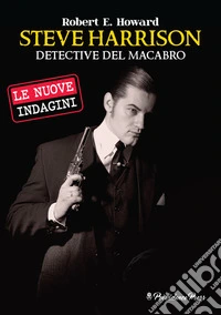 Le nuove indagini di Steve Harrison