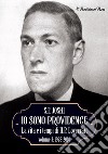 Io sono Providence. La vita e i tempi di H.P. Lovecraft. Vol. 3: 1928-2010 libro
