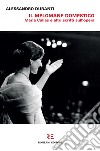 Il melomane domestico. Maria Callas e altri scritti sull'opera libro di Duranti Alessandro