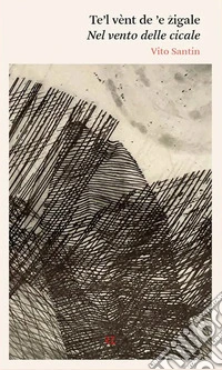Te'l vent de le zigale (Nel vento delle cicale)