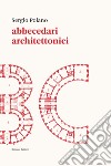 Abbecedari architettonici libro