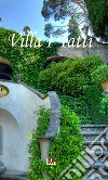 Villa I Tatti. Ediz. italiana, inglese e francese libro di Cappugi Elisabetta Galeotti Paolo