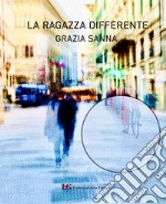 La ragazza differente libro