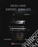 Desperate Journalists. Vol. 1 libro