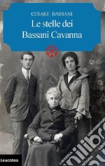 Le stelle dei Bassani Cavanna