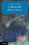 L'ultima notte di San Lorenzo libro di Orsini Valentina