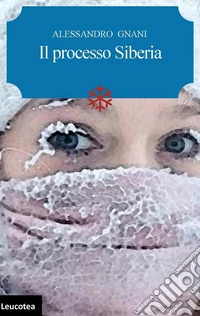 Il processo Siberia