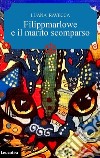 Filippmarlowe e il marito scomparso libro di Ravecca Luana