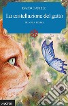 La costellazione del gatto. Trilogia felina libro di Daniele Dario