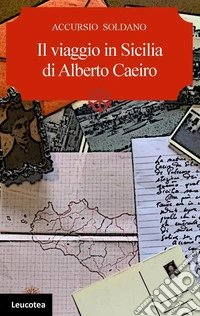 Il viaggio in Sicilia di Alberto Caeiro libro