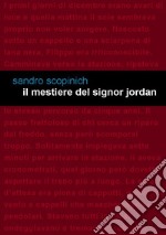 Il mestiere del signor Jordan libro