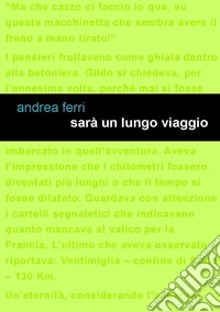 Sarà un lungo viaggio