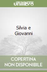 Silvia e Giovanni libro