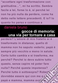 Gocce di memoria: una via per tornare a casa