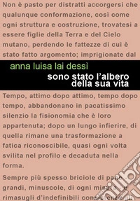 Sono stato l'albero della sua vita libro