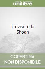 Treviso e la Shoah