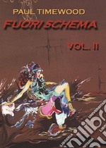 Fuori schema. Vol. 2: Out of the box libro