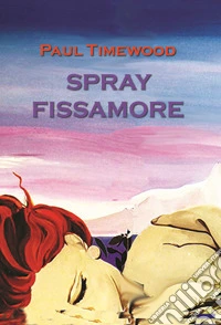 Spray fissamore