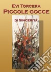 Piccole gocce di sincerità libro