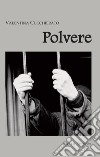 Polvere libro di Cucchierato Valentina