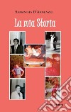 La mia storia libro di D'Annunzio Samantha