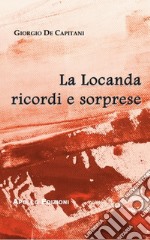 La locanda ricordi e sorprese libro