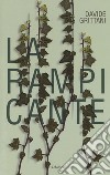 La rampicante libro di Grittani Davide