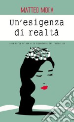 Un'esigenza di realtà. Anna Maria Ortese e la dipendenza dal fantastico libro