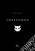 Portfolio. Creepymon. Ediz. illustrata libro