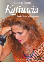 Katiuscia. La diva ribelle del fotoromanzo